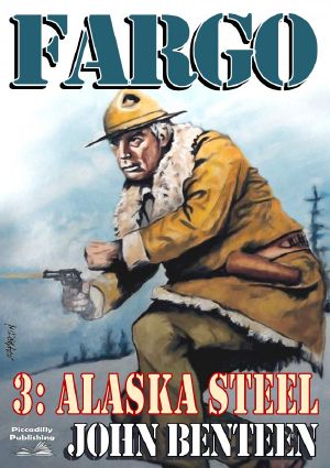 [Fargo 03] • Alaska Steel